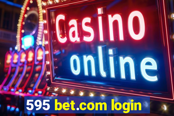 595 bet.com login